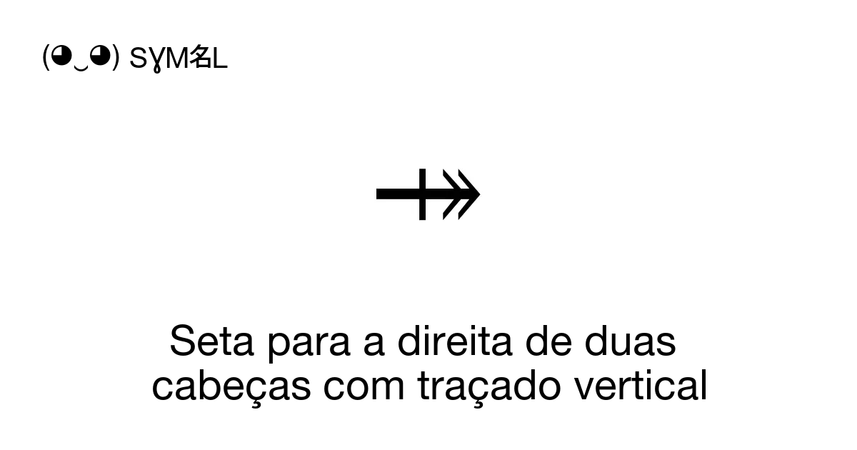 Seta para a direita de duas cabeças traçado vertical Notação