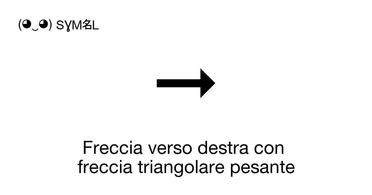 Freccia Verso Destra Con Freccia Triangolare Pesante Numero Unicode