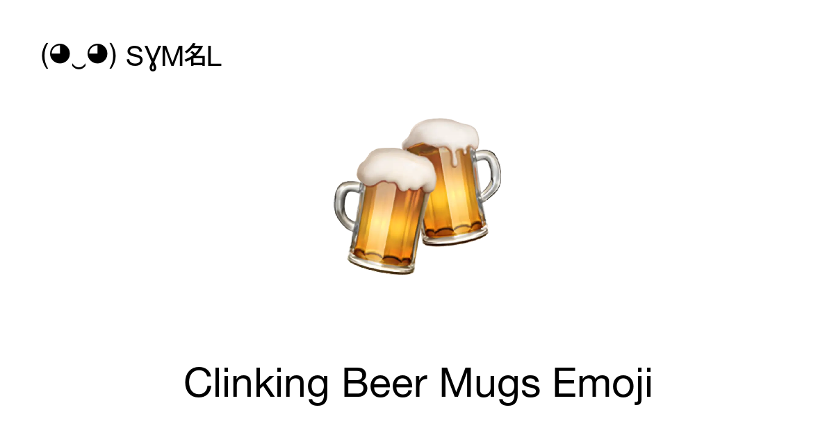 Clinking Beer Mugs Clinking Beer Mugs Emoji Emoji Meaning Copy