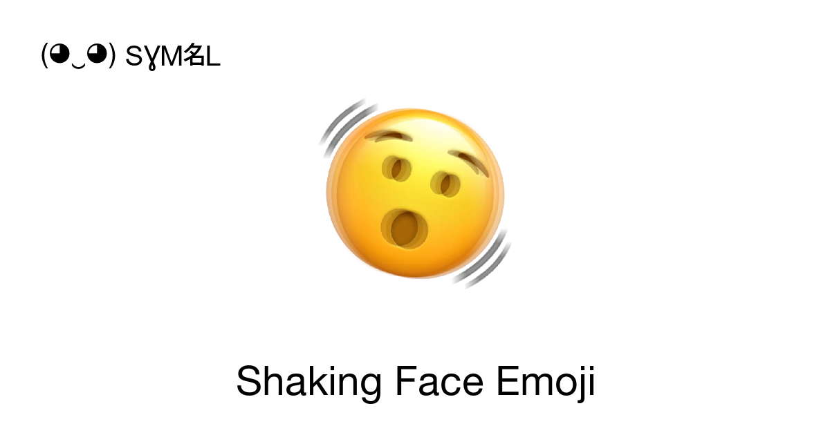 Shaking Face Emoji Emoji Meaning Copy Paste Symbl