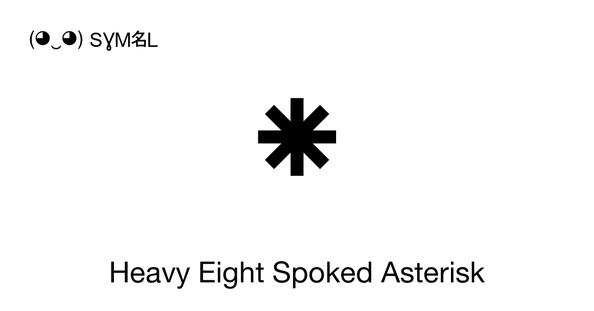Heavy Eight Spoked Asterisk (U+1F7BE) Symbol Meaning, Copy and Paste