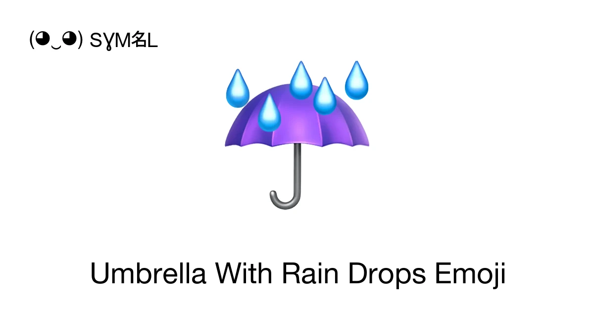 ☔ - Umbrella With Rain Drops Emoji Meaning, Copy and Paste