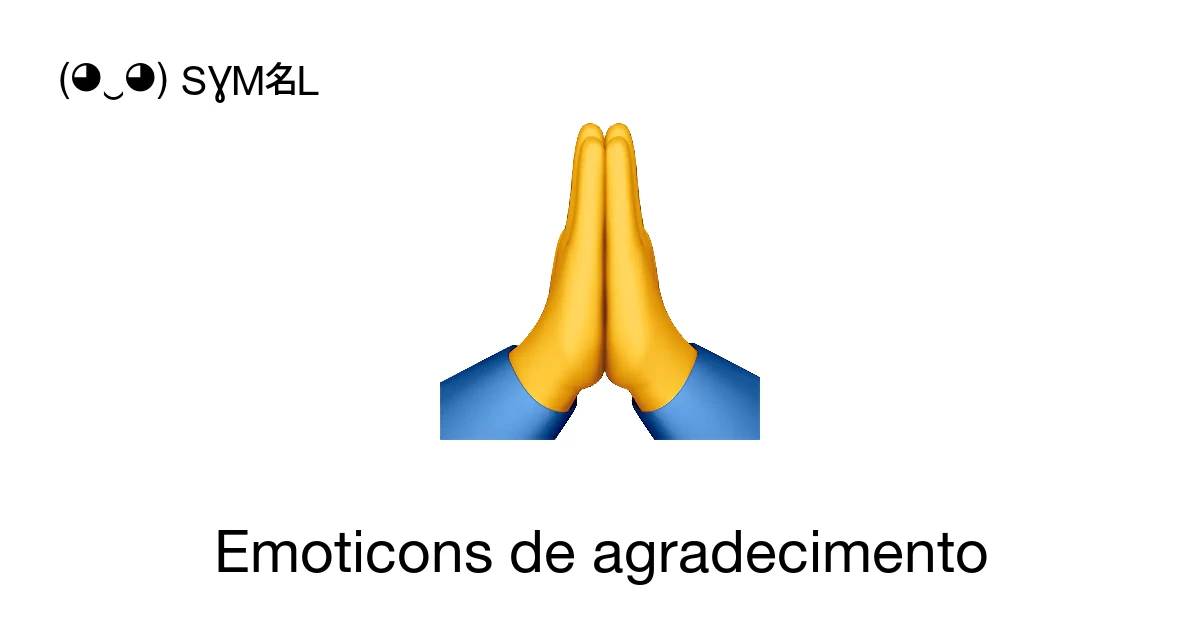 🙏😊 Emoticons de agradecimento e gratidão: cópia de ( ‿ ) SYMBL