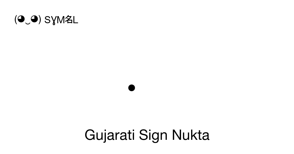 ઼ Gujarati Sign Nukta Unicode Number U 0abc 📖 Symbol Meaning Copy