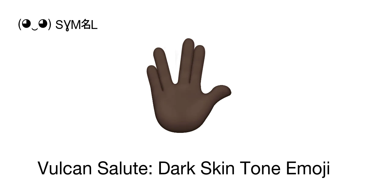 ๐๐ฟ - Vulcan Salute: Dark Skin Tone Emoji Meaning, Copy & Paste