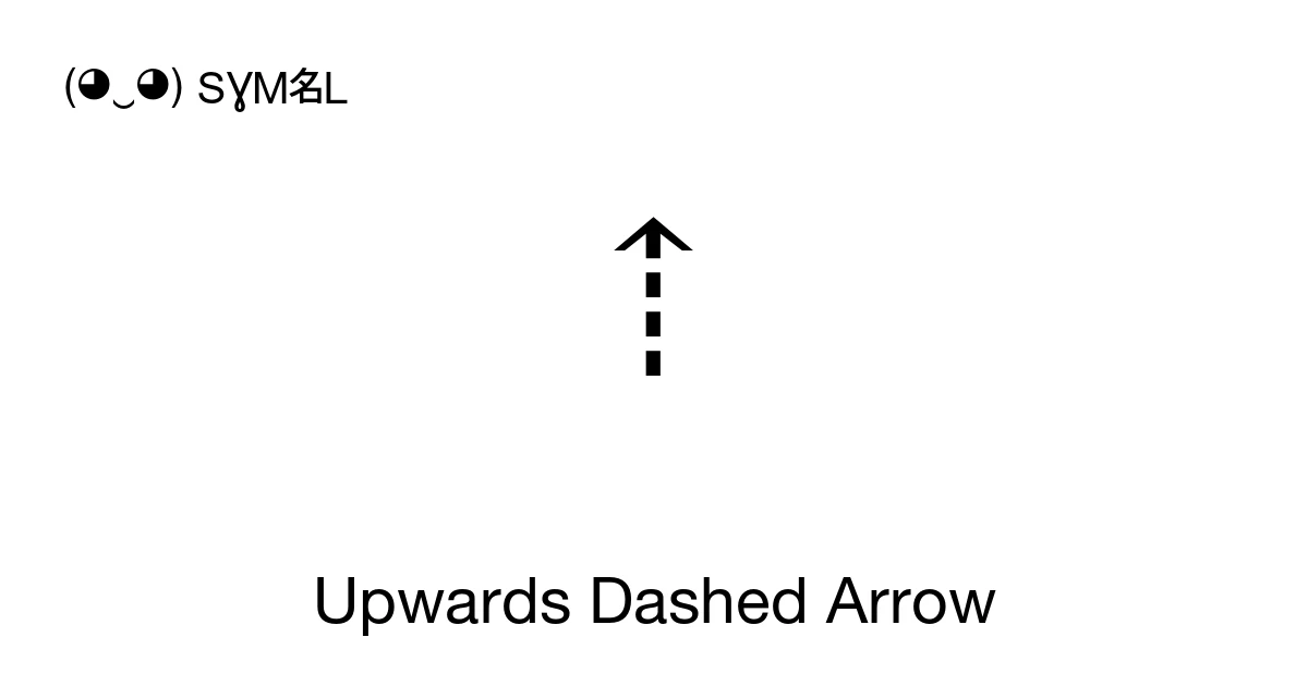 ⇡ Upwards Dashed Arrow (U+21E1) Symbol Meaning, Copy and Paste