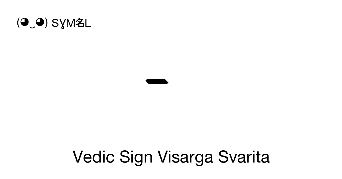 Vedic Sign Visarga Svarita (U+1CE2) Symbol Meaning, Copy and Paste
