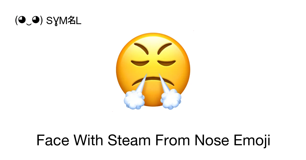 ๐ค - Face With Steam From Nose Emoji Meaning, Copy and Paste