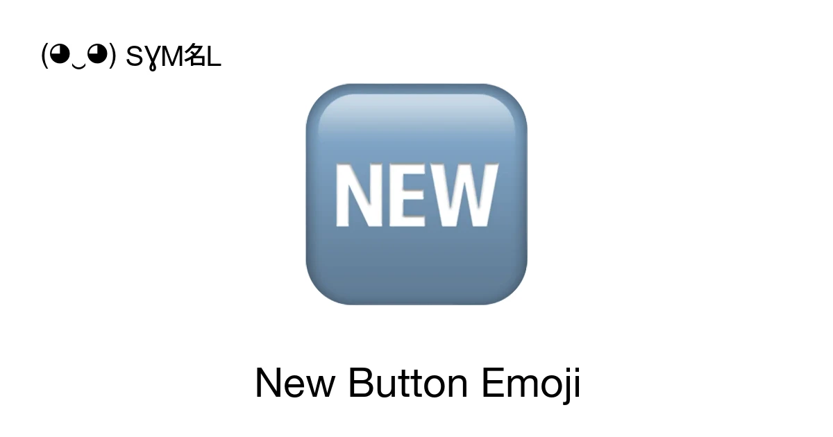 π - New Button Emoji Meaning, Copy and Paste