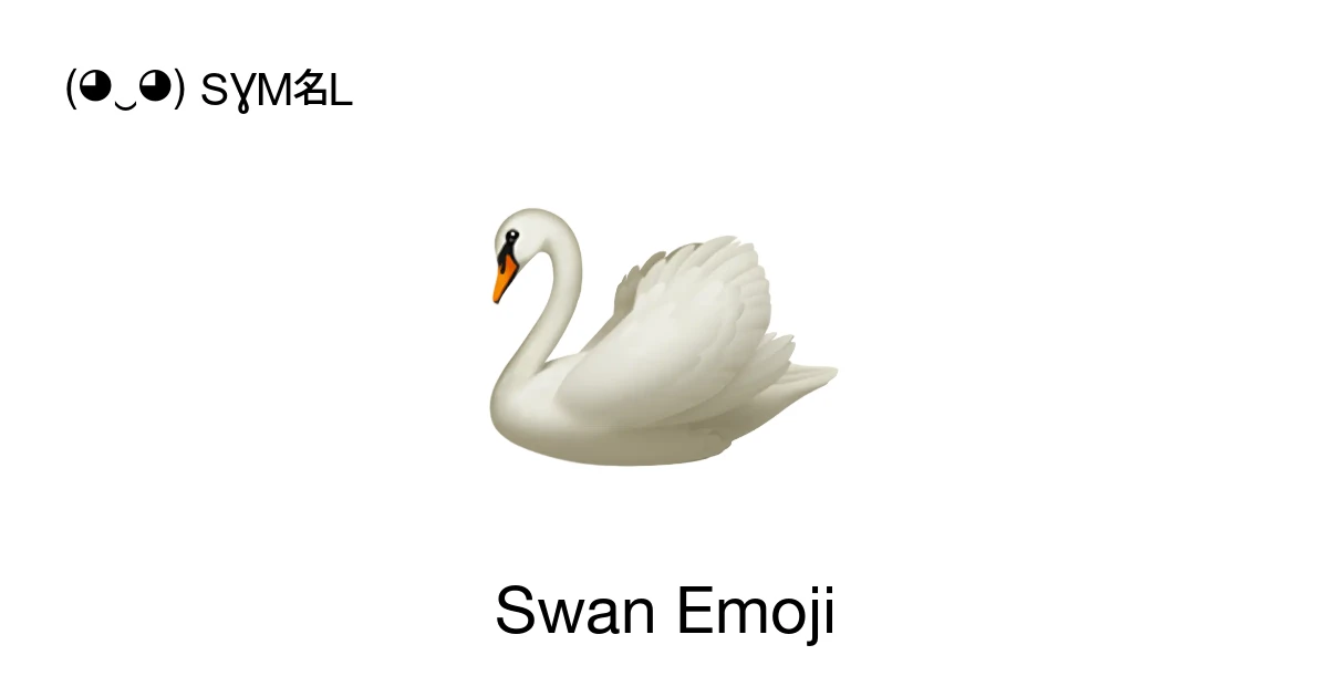 🦢 - Swan Emoji Meaning, Copy and Paste