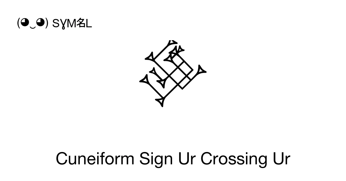 What Is R Sign 𒌩 Cuneiform Sign Ur Crossing Ur (U+12329) Symbol Meaning, Copy and Paste