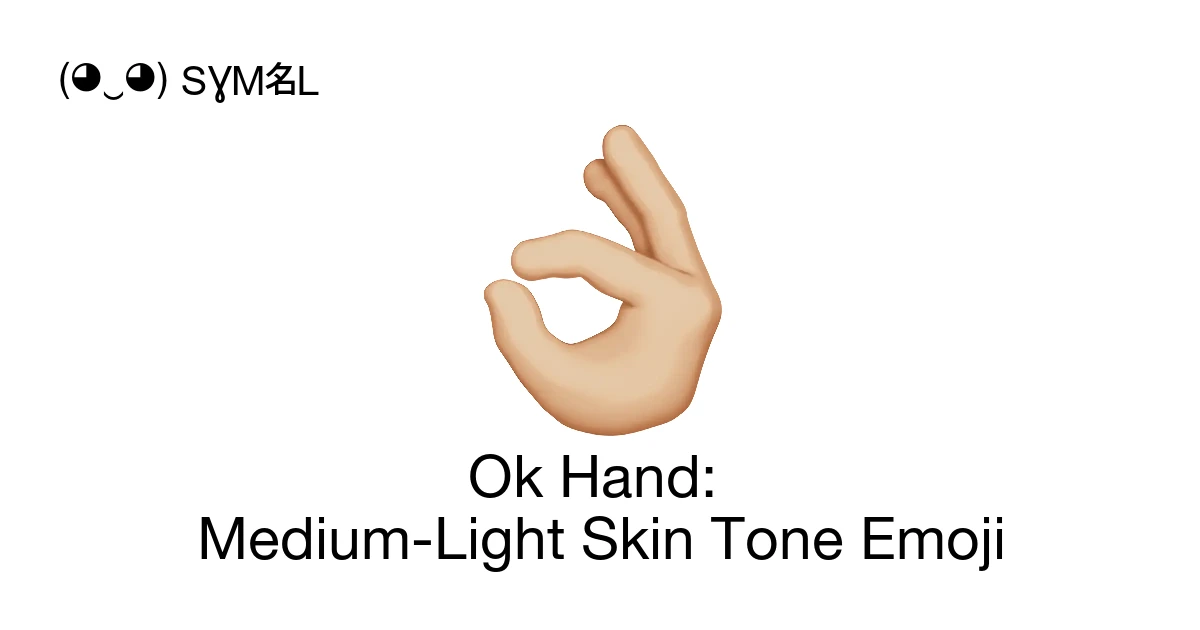 ππΌ - Ok Hand: Medium-Light Skin Tone Emoji Meaning, Copy & Paste