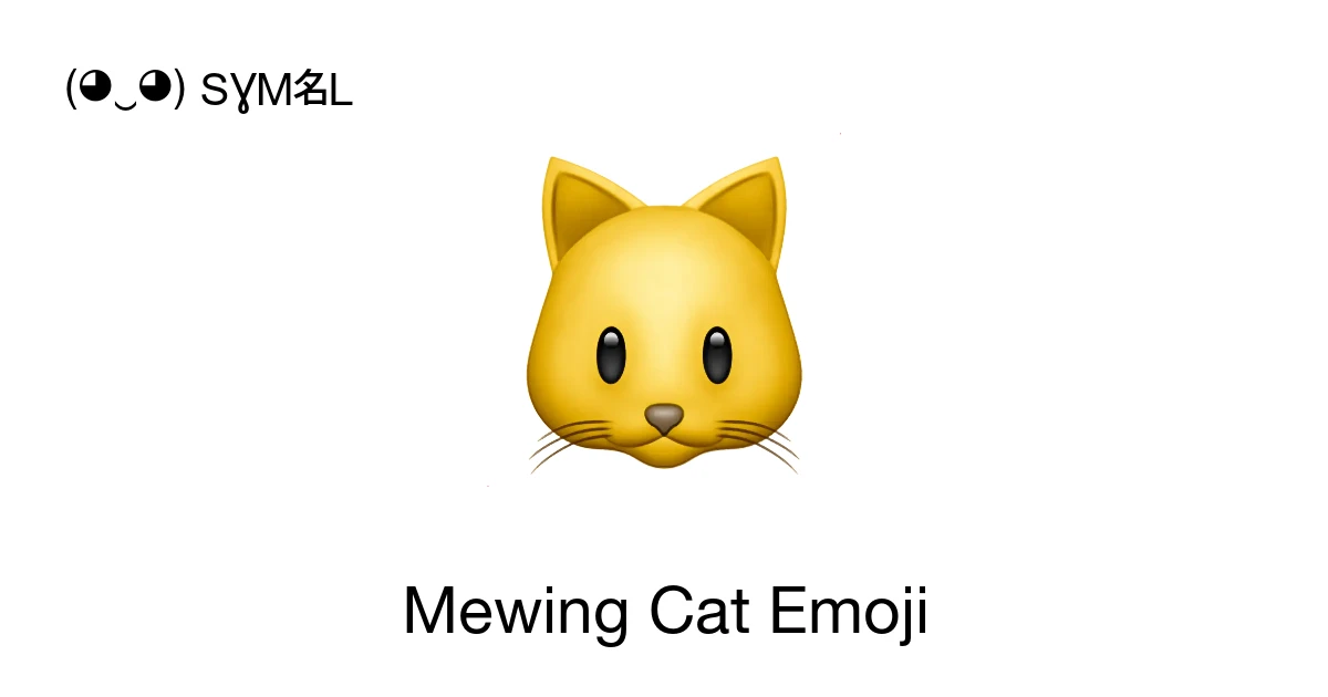 Mewing & Cat Emojis π± π copy and use your favorite feline symbols ...