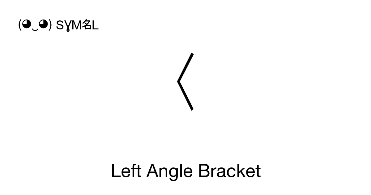 left-angle-bracket-unicode-number-u-3008-symbol-meaning-copy