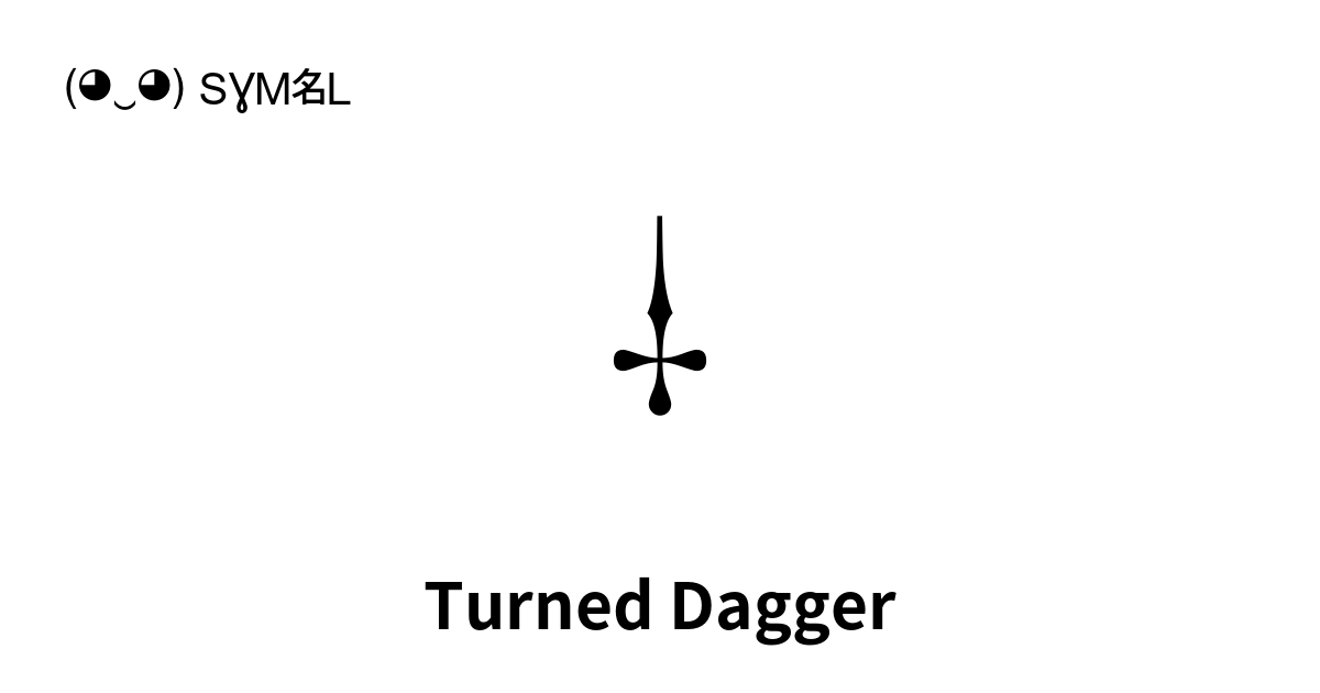 Turned Dagger, Numero Unicode: U+2E38 📖 Scopri il significato e