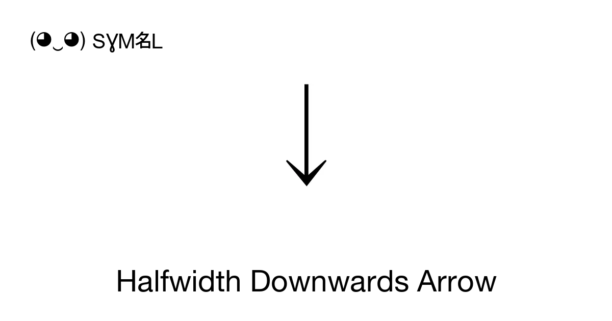 halfwidth-downwards-arrow-unicode-number-u-ffec-symbol-meaning-copy