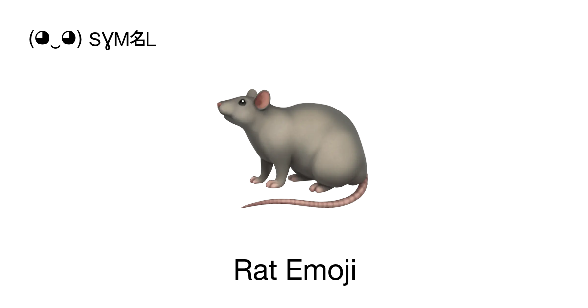 🐀 - Rat Emoji meaning, copy and paste emoticon - ( ‿ ) SYMBL