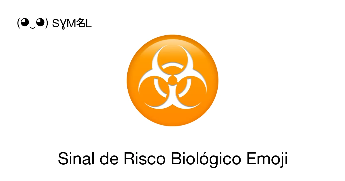 ☣ - Sinal de Risco Biológico Significado do emoji, copiar e colar