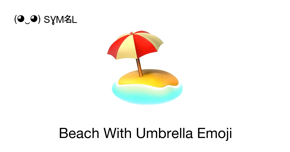 🏖 - Beach With Umbrella Emoji Meaning, Copy and Paste