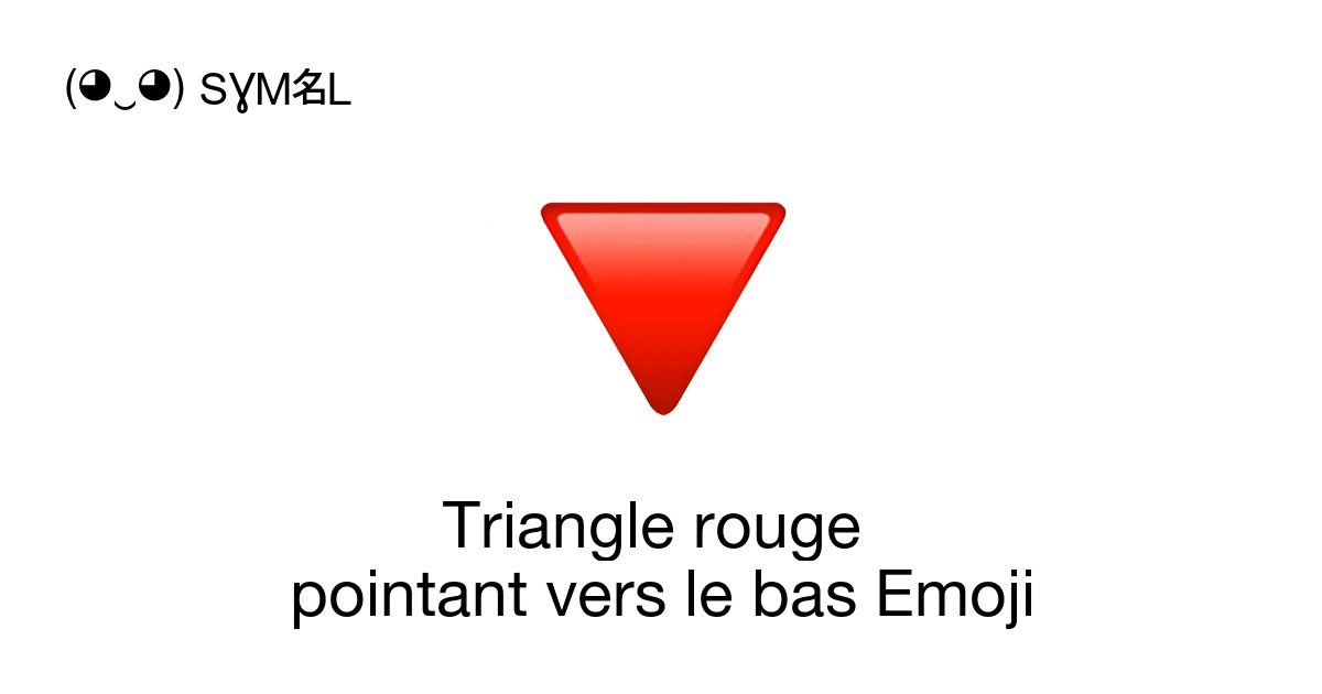 🔻 - Triangle rouge pointant vers le bas Signification de l’emoji ...