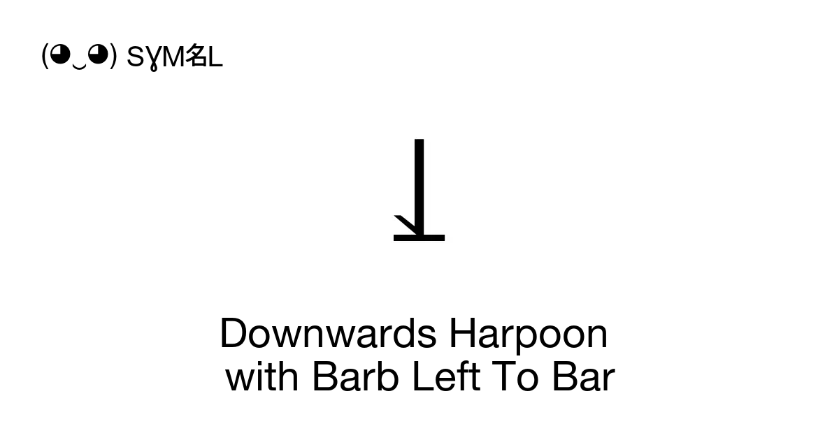 downwards-harpoon-with-barb-left-to-bar-unicode-number-u-2959