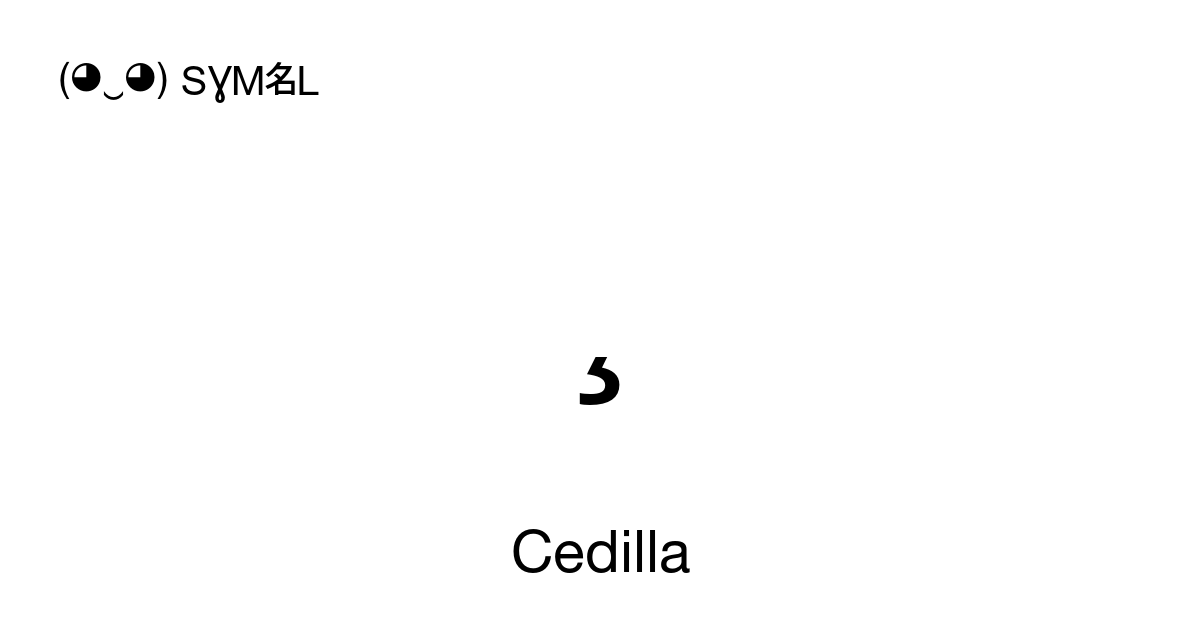 ¸ Cedilla symbol meaning, copy and paste unicode character - ( ‿ ) SYMBL