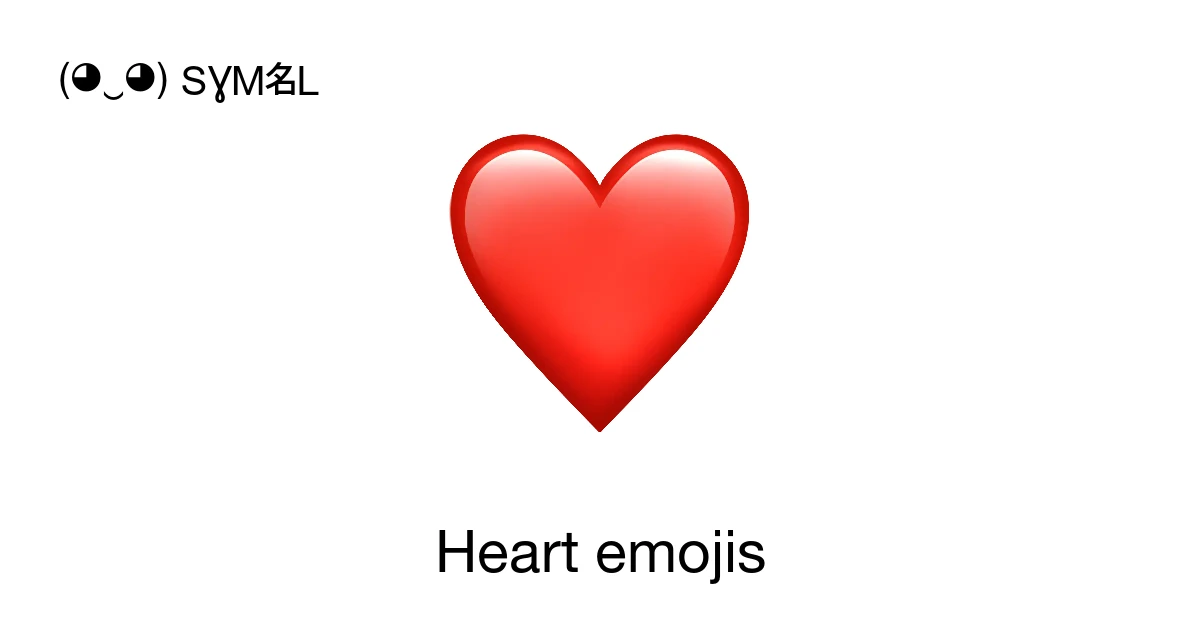 Heart emojis ‭ ️ 💖 💝 💘 ♡ ♥‬ Copy and Paste symbol on ( ‿ ) SYMBL