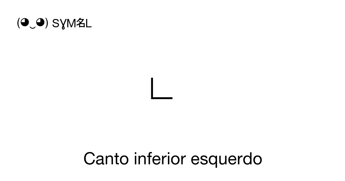 Canto inferior esquerdo (U+231E) significado do símbolo, copiar e colar