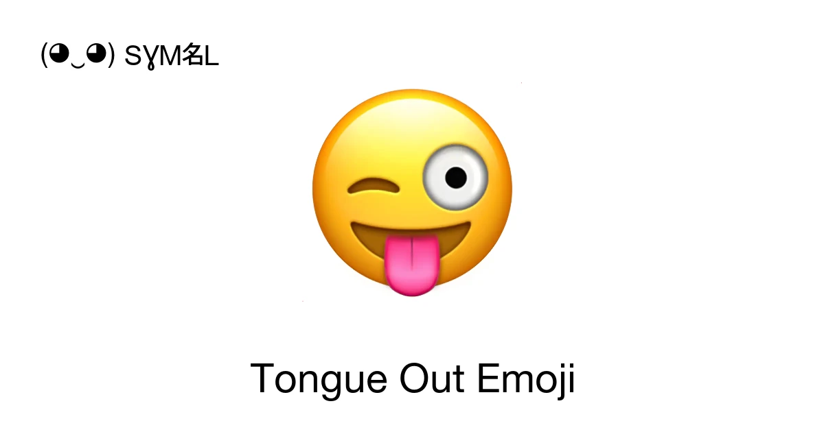 Tongue Out Emojis ð ð
copy and use your favorite cheeky symbols ( âŋ ) SYMBL