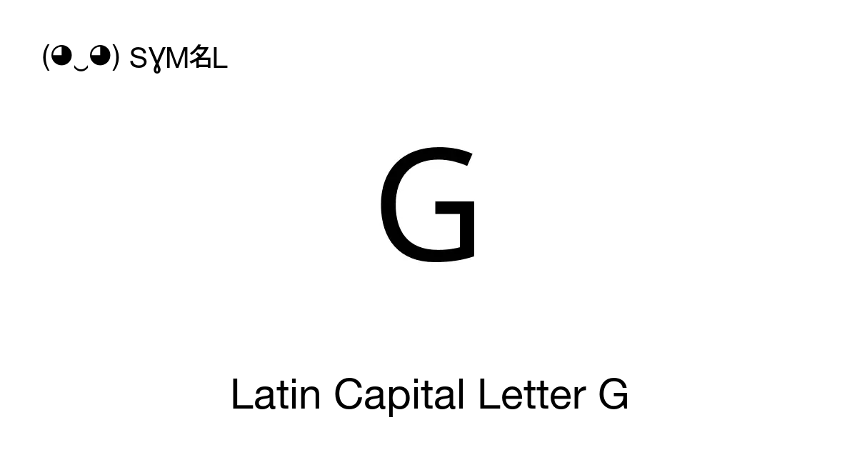 G, latin capital letter g