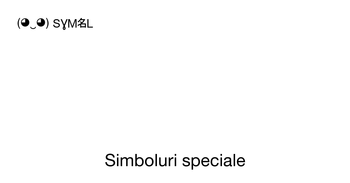 Simboluri speciale Copia incolla SYMBL