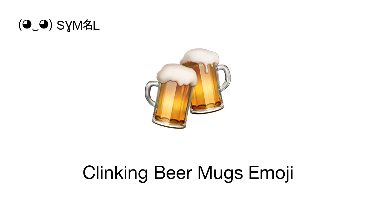 🍻 - Clinking Beer Mugs Emoji Meaning, Copy and Paste