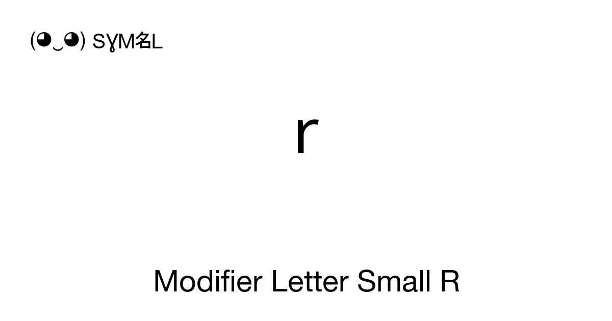 ʳ Modifier Letter Small R (U+02B3) Symbol Meaning, Copy and Paste