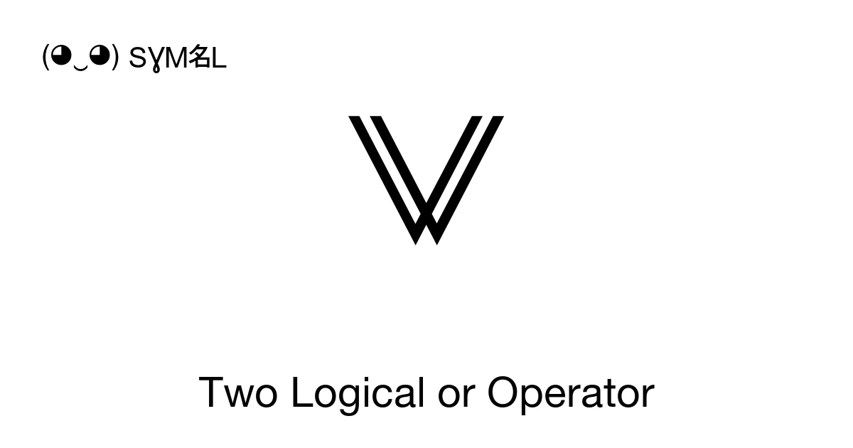 ⨈ Two Logical or Operator (U+2A08) Symbol Meaning, Copy and Paste
