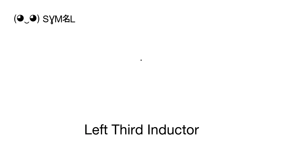 Left Third Pip Left Third Inductor (U+1CC0B) Symbol Meaning, Copy and Paste