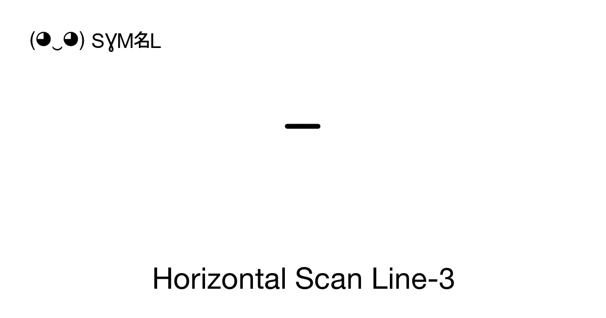 Horizontal Scan Line-3 (U+23BB) Symbol Meaning, Copy and Paste