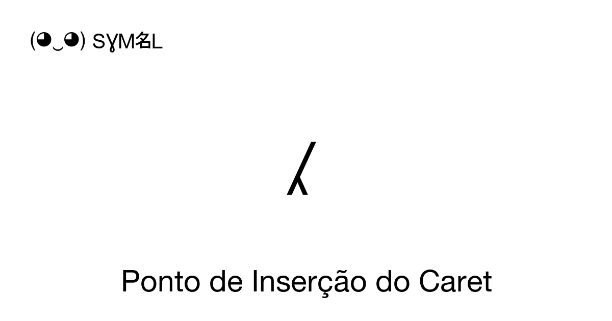 Ponto de Inserção do Caret (U+2041) significado do símbolo, copiar e colar
