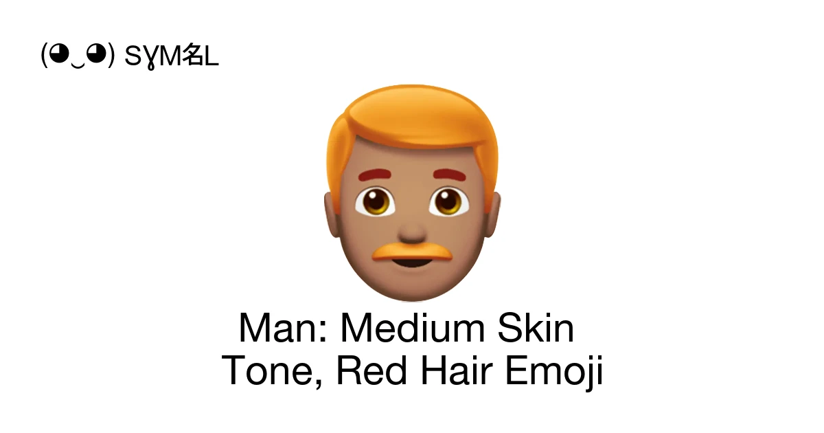 π¨π½βπ¦° - Man: Medium Skin Tone, Red Hair Emoji Meaning, Copy & Paste