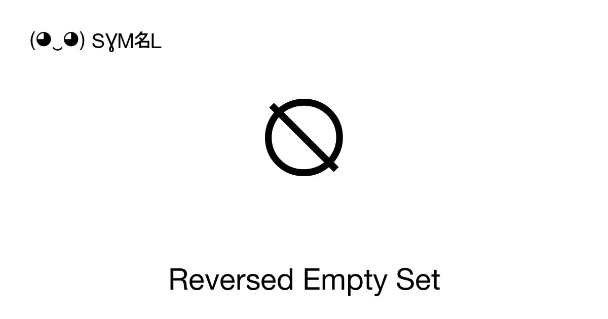 Reversed Empty Set (U+29B0) Symbol Meaning, Copy and Paste