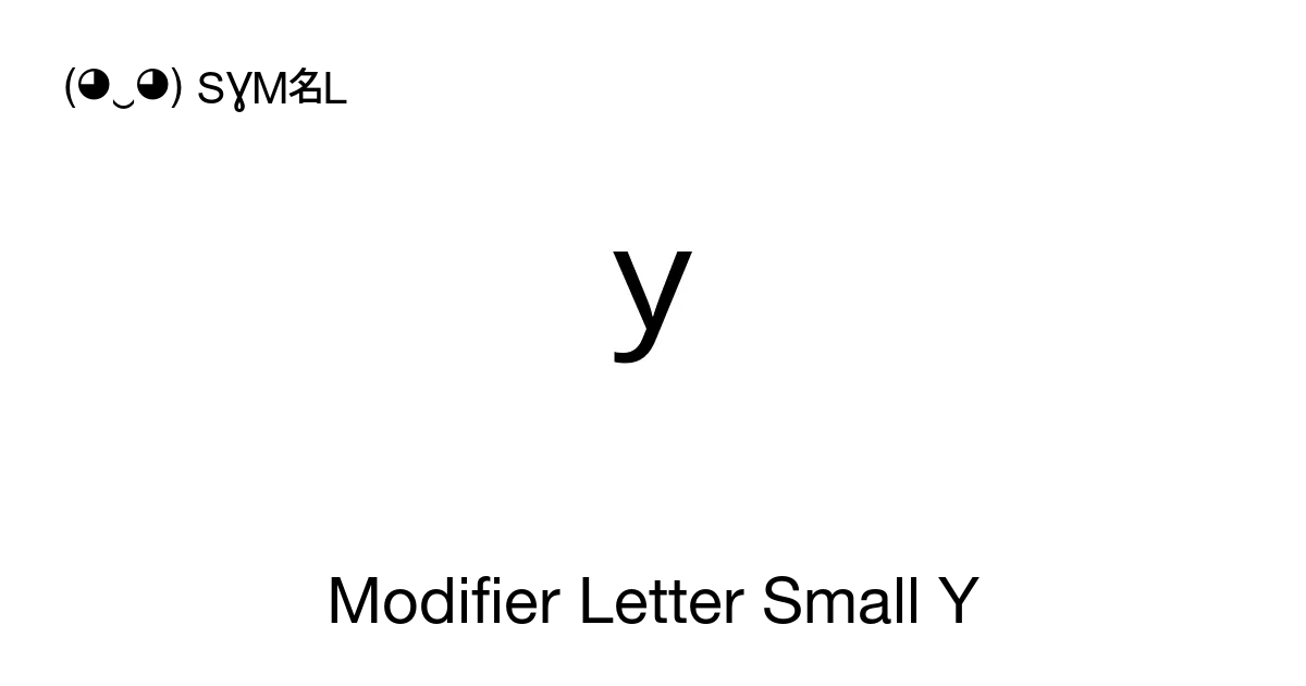 ʸ Modifier Letter Small Y Unicode Number U02b8 📖 Symbol Meaning Copy And 📋 Paste ‿ Symbl 1082