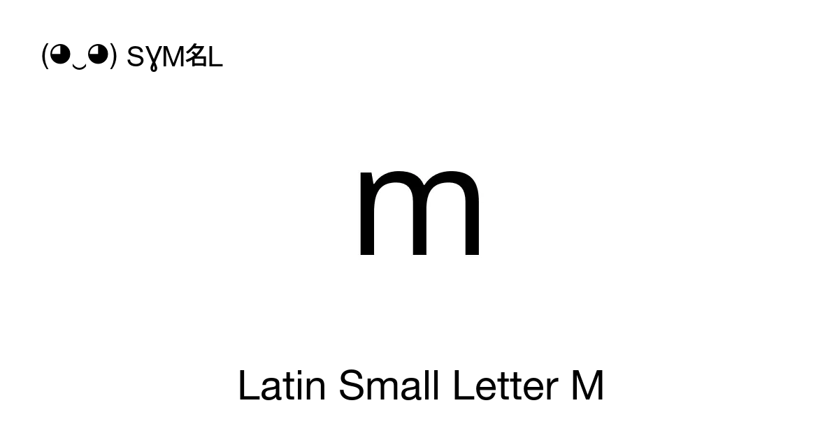 m-latin-small-letter-m-unicode-number-u-006d-symbol-meaning-copy