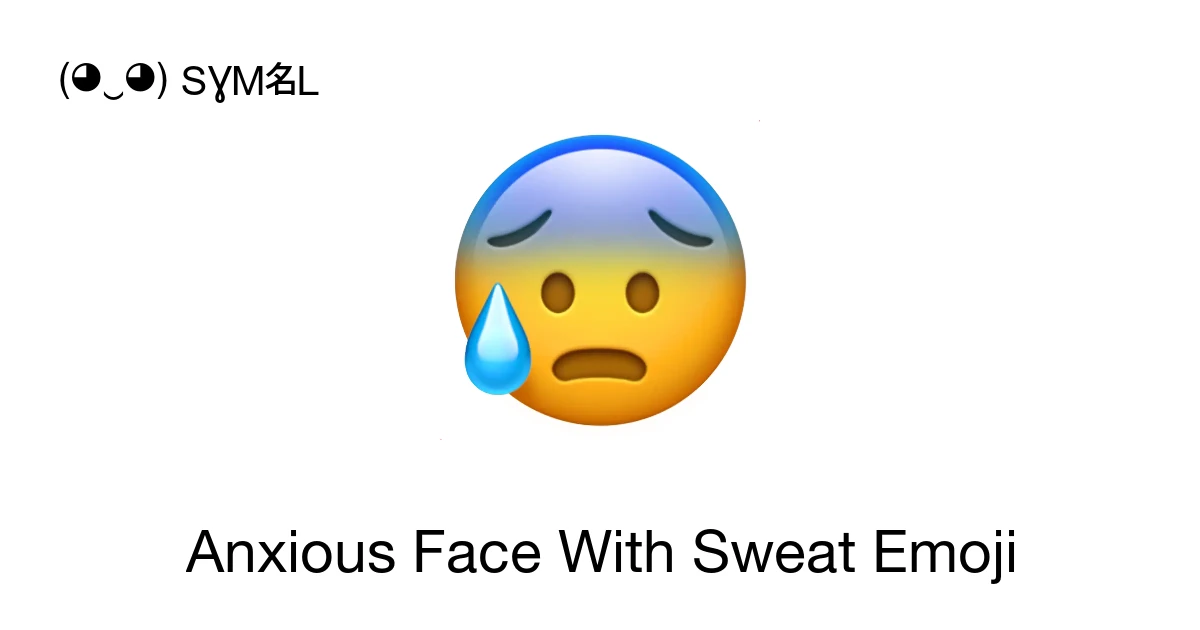 ๐ฐ - Anxious Face With Sweat Emoji Meaning, Copy and Paste