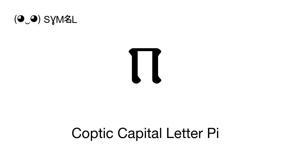 Coptic Capital Letter Pi U2ca0 Symbol Meaning Copy And Paste 