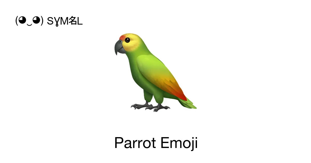 🦜 - Parrot Emoji Meaning, Copy and Paste