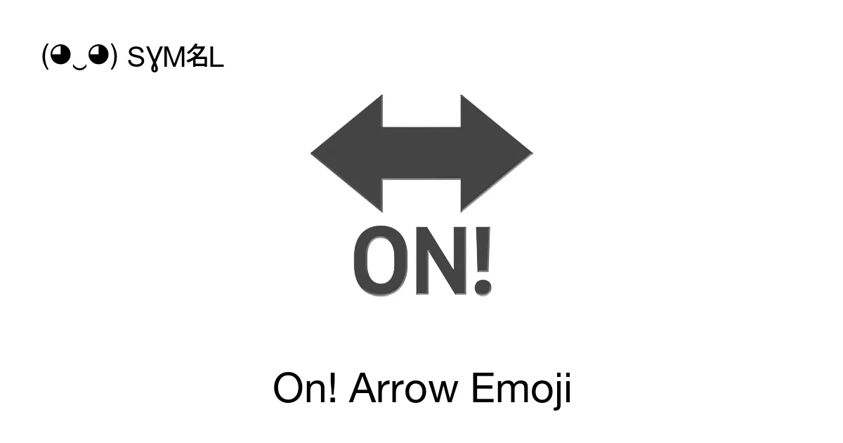 ๐ - On! Arrow Emoji Meaning, Copy and Paste
