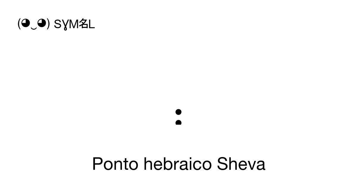 ְ Ponto hebraico Sheva (U+05B0) significado do símbolo, copiar e colar