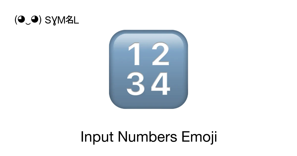 π’ - Input Numbers Emoji Meaning, Copy and Paste