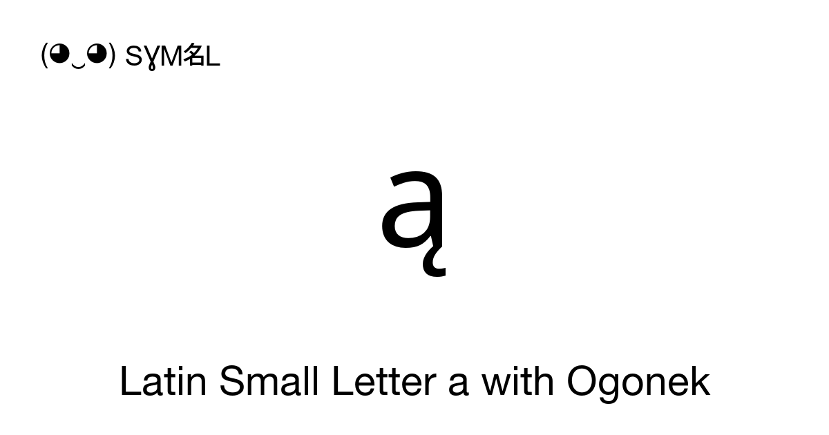 ą Latin Small Letter a with Ogonek symbol meaning, copy and paste ...