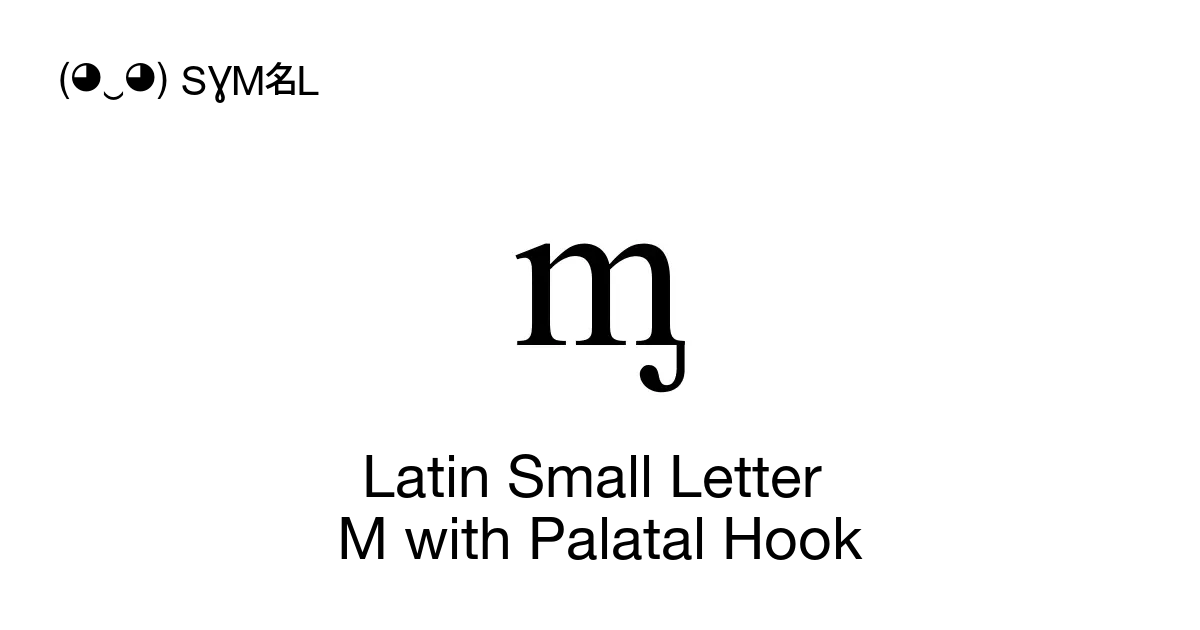 latin-small-letter-m-with-palatal-hook-unicode-number-u-1d86-symbol