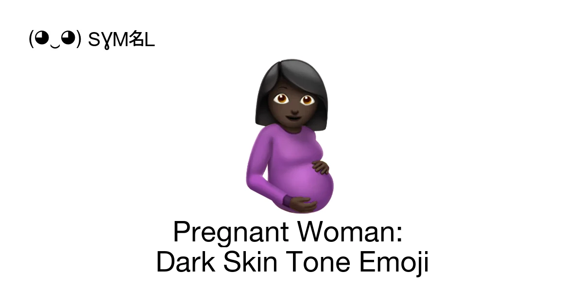 🤰🏿 - Pregnant Woman: Dark Skin Tone Emoji Meaning, Copy & Paste